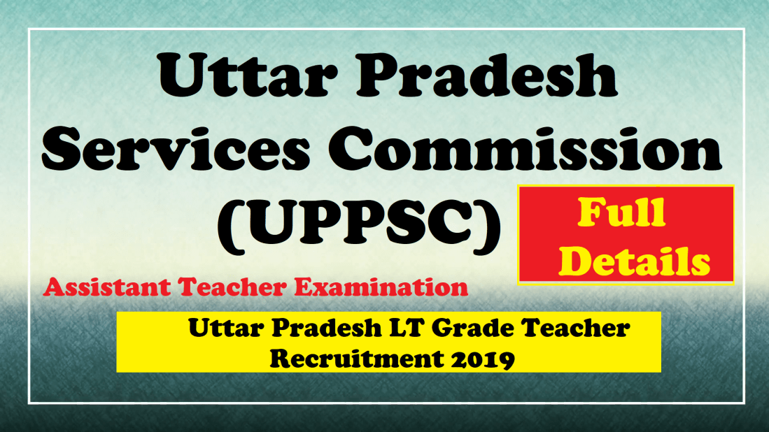 Uttar Pradesh LT Grade Teacher Recruitment 2019